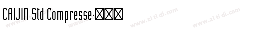 CAIJIN Std Compresse字体转换